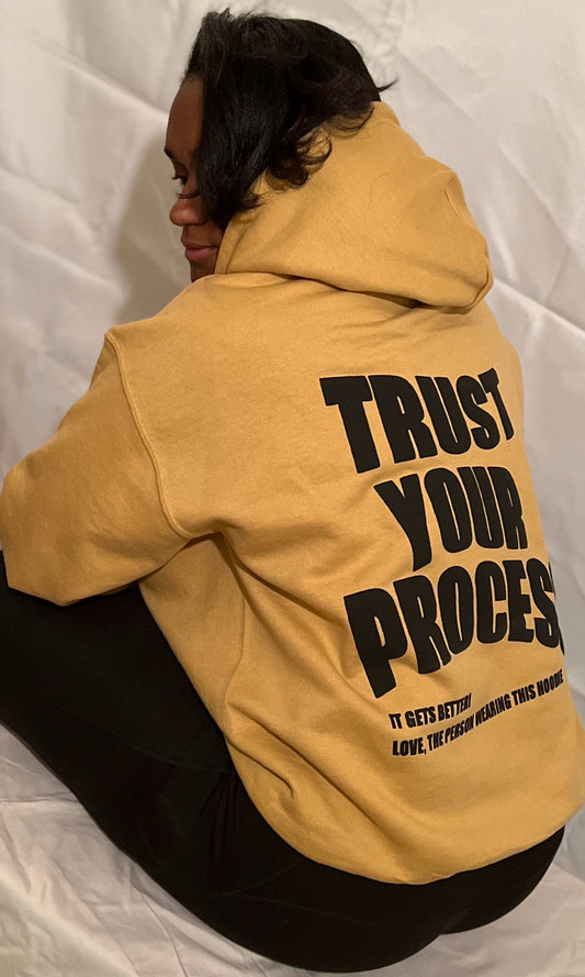 TRUST YOUR PROCESS