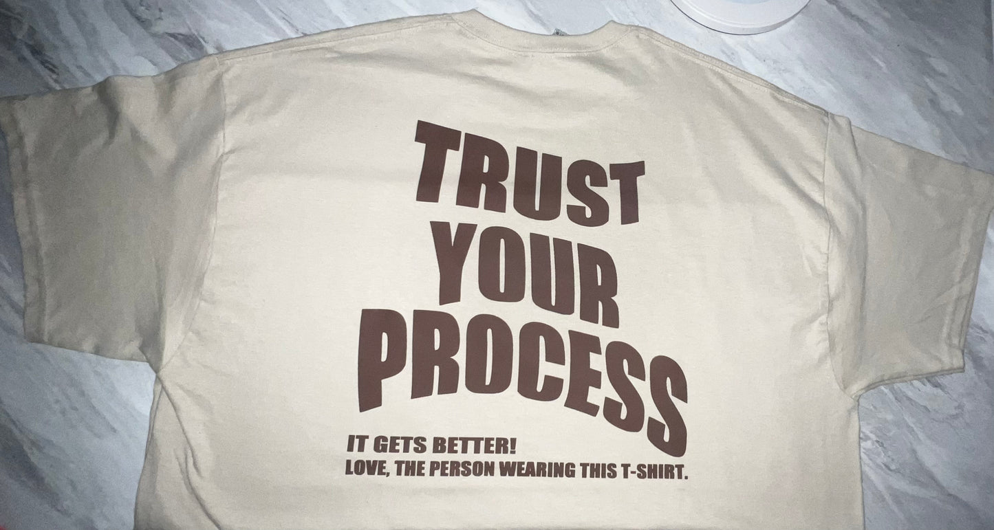 TRUST YOUR PROCESS T-shirt